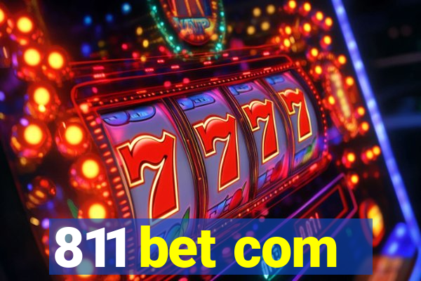 811 bet com